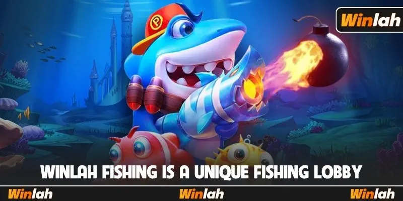 Winlah fishing is a distinctive fishing entertainment lobby